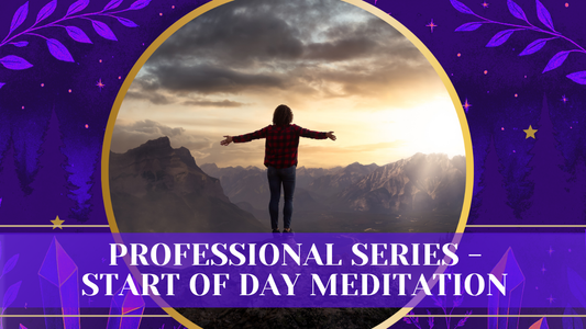 Start of the Day Meditation for Energy Workers & Therapists
